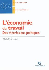 L'économie du travail : des théories aux politiques