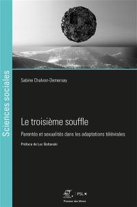 Le troisième souffle : parentés et sexualités dans les adaptations télévisées