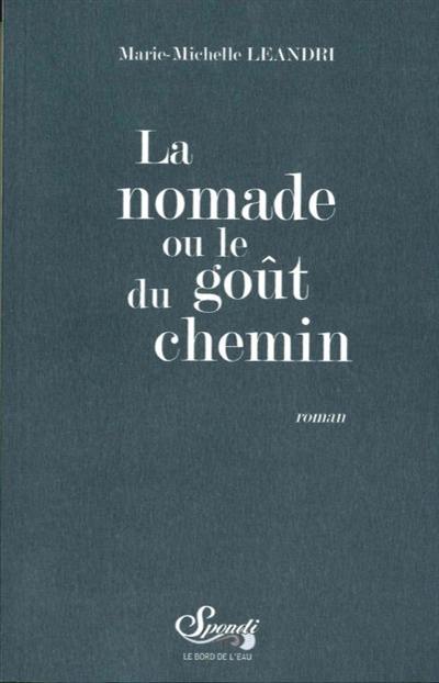 La nomade ou Le goût du chemin