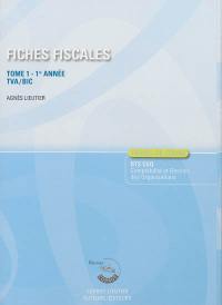 Fiches fiscales. Vol. 1. Fiches de cours de fiscalité pour les BTS CGO 1re année