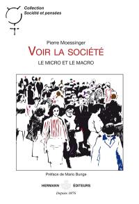 Voir la société : le micro et le macro