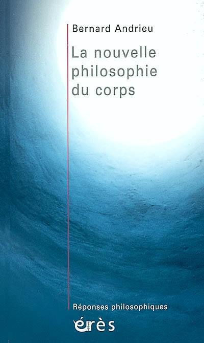 La nouvelle philosophie du corps