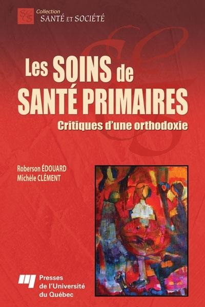 Les soins de santé primaires : critiques d'une orthodoxie