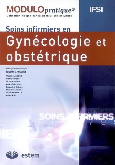 Soins infirmiers en gynécologie et obstétrique