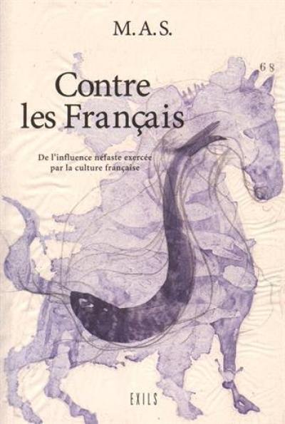 Contre les Français : de l'influence néfaste exercée par la culture française sur les pays voisins et notamment l'Espagne