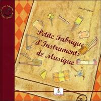 Petite fabrique d'instruments de musique. Le petit joueur de flûtiau