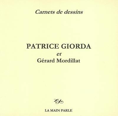 Patrice Giorda : carnet de dessins