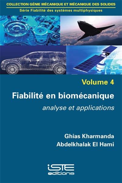 Fiabilité en biomécanique : analyse et applications