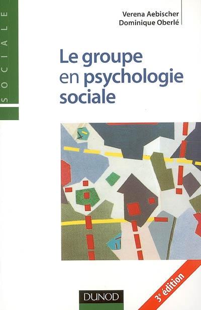 Le groupe en psychologie sociale