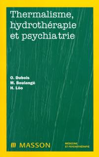 Thermalisme, hydrothérapie et psychiatrie