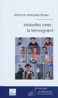 Maladies rares : ils témoignent