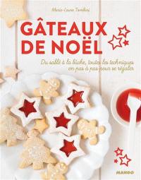 Gâteaux de Noël : du sablé à la bûche, toutes les techniques en pas à pas pour se régaler