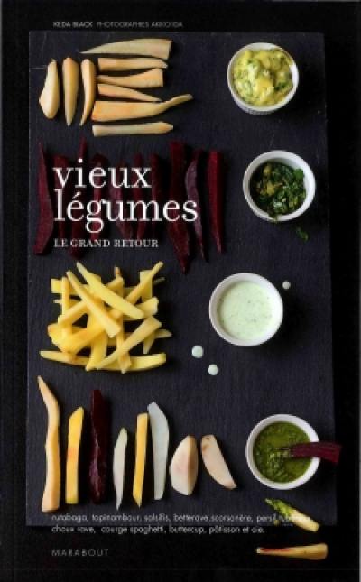 Vieux légumes : le grand retour