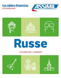 Russe : intermédiaire : 170 exercices + corrigés