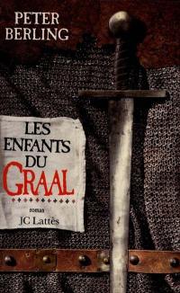 Les enfants du Graal. Vol. 1