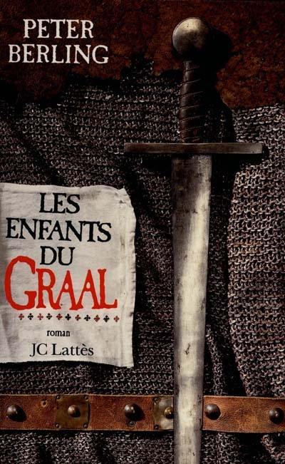 Les enfants du Graal. Vol. 1