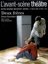 Avant-scène théâtre (L'), n° 1245. Deux frères : tragédie de chambre en 53 jours