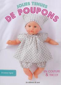 Jolies tenues de poupons : en couture & tricot