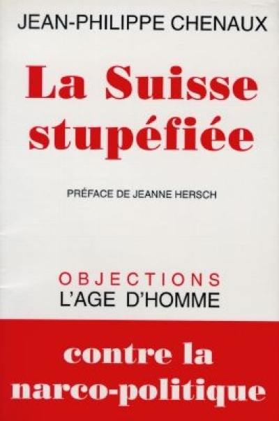 La Suisse stupéfiée