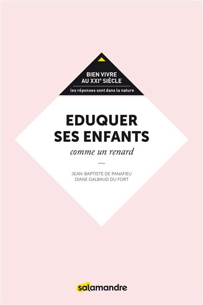 Eduquer ses enfants comme un renard