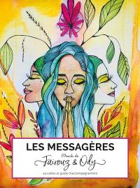 Les messagères : l'oracle de Fairouz & Ody : 44 cartes et guide d'accompagnement