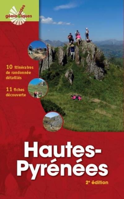 Hautes-Pyrénées : 10 itinéraires de randonnées détaillés, 11 fiches découverte