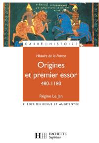 Histoire de la France. Origines et premier essor, 480-1180