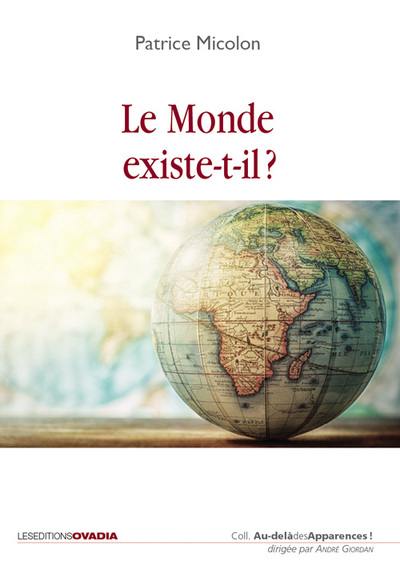 Le monde existe-t-il ?