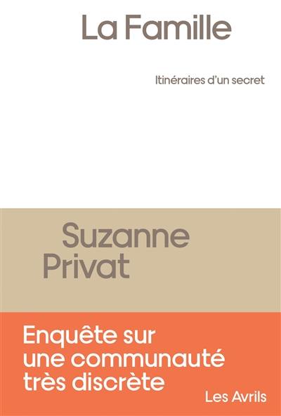 La Famille : itinéraires d'un secret