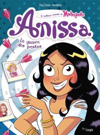 Anissa : la meilleure ennemie de Mistinguette. Vol. 2. La guerre des pestes