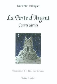 La Porte d'argent : contes sardes