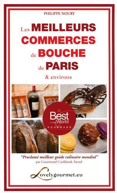 Les meilleurs commerces de bouche de Paris et environs