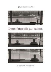 Deux fauteuils au balcon