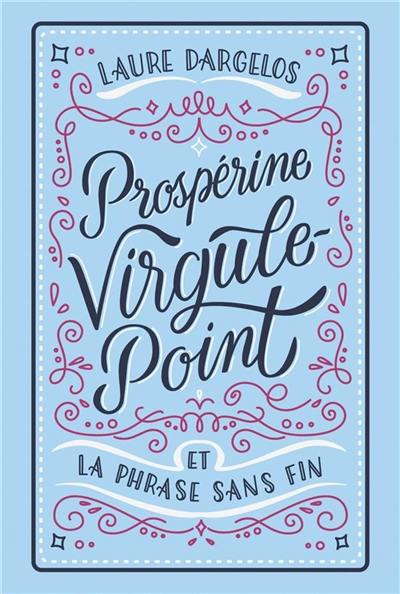 Prospérine Virgule-Point et la phrase sans fin