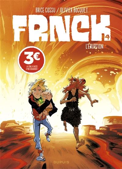 Frnck. Vol. 4. L'éruption