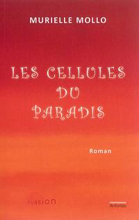 Les cellules du paradis