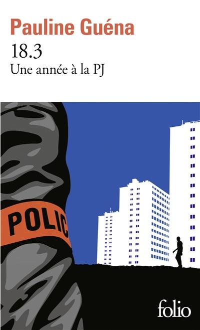 18.3 : une année à la PJ