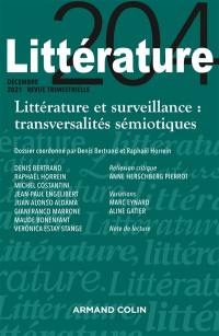 Littérature, n° 204. Littérature et surveillance : transversalités sémiotiques