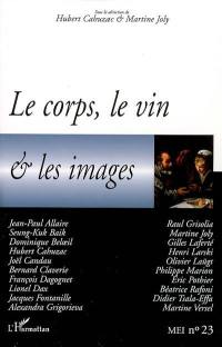 MEI Médiation et information, n° 23. Le corps, le vin et les images