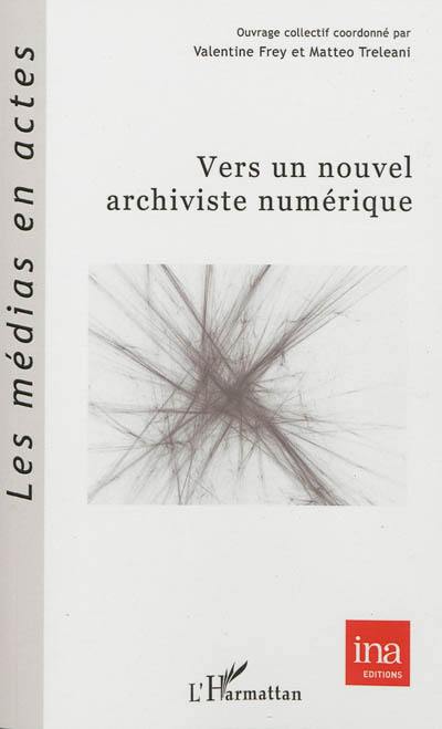 Vers un nouvel archiviste numérique