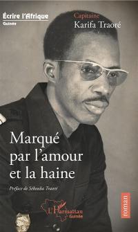 Marqué par l'amour et la haine