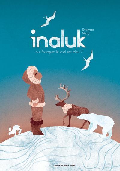 Inaluk : ou pourquoi le ciel est bleu ?