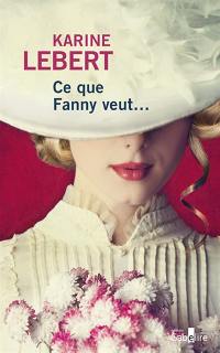 Ce que Fanny veut...