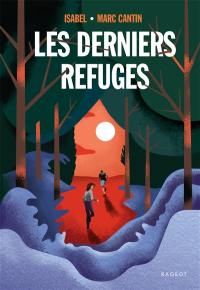 Les derniers refuges