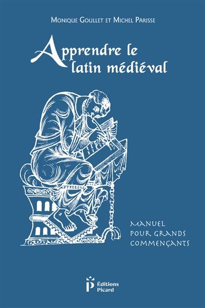 Apprendre le latin médiéval : manuel pour grands commençants