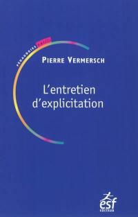 L'entretien d'explicitation : en formation initiale et continue