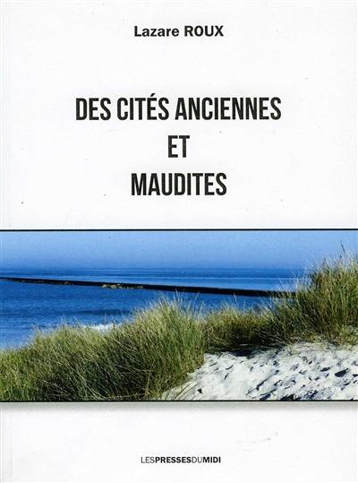 Des cités anciennes et maudites