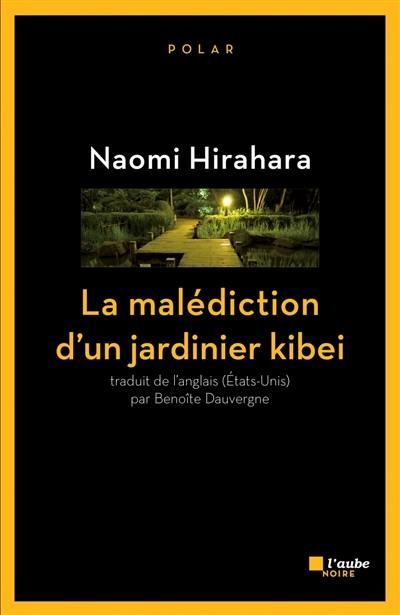 La malédiction d'un jardinier kibei