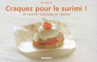 Craquez pour le surimi ! : 30 recettes originales et inédites