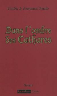 Dans l'ombre des Cathares